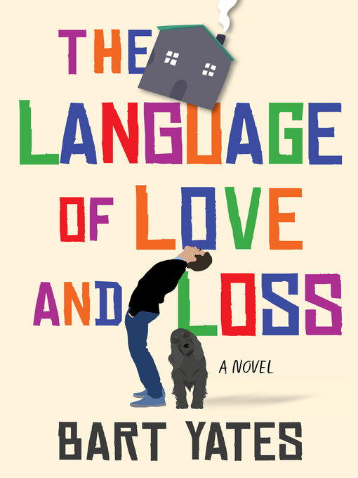 Title details for The Language of Love and Loss by Bart Yates - Available